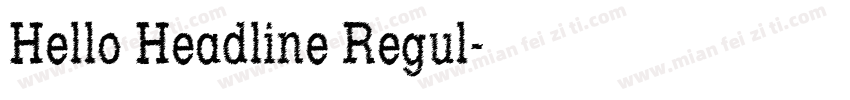 Hello Headline Regul字体转换